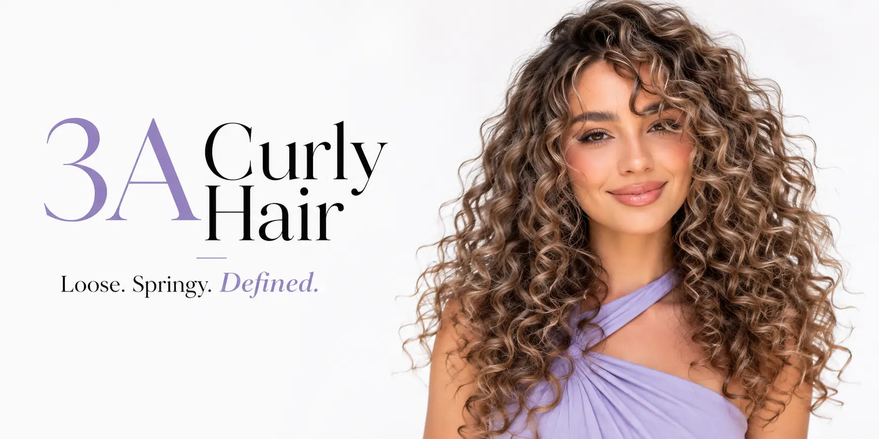 3A Curly Hair: The Complete Guide to Loose, Springy Curls (Routine + Products)